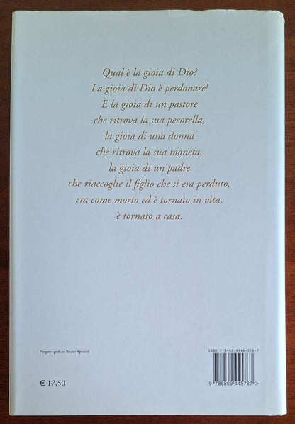 La gioia della Misericordia. Il Vangelo di Luca letto dal Papa - Castelvecchi