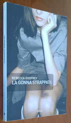 La gonna strappata - di Rebecca Godfrey
