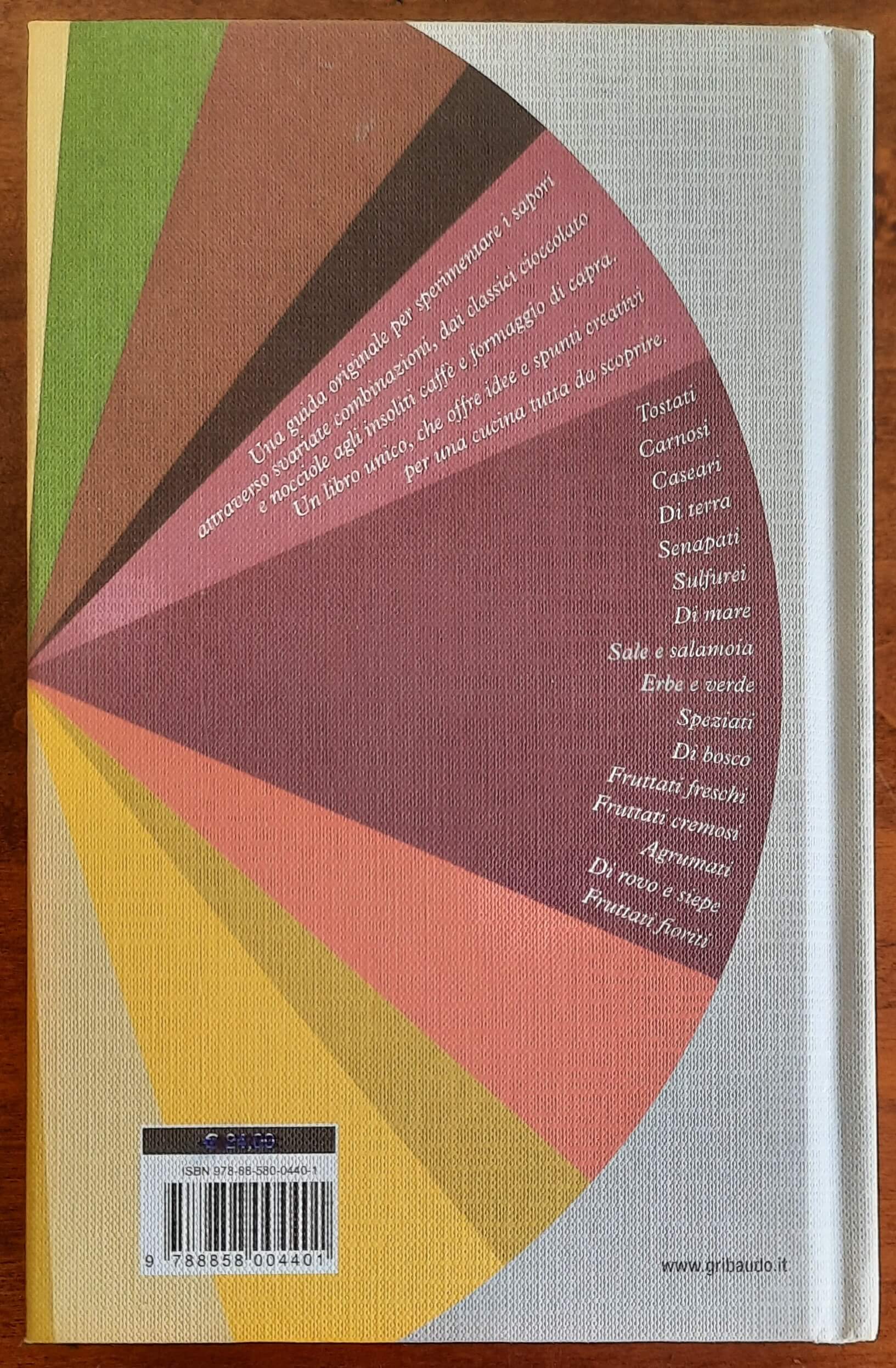 La grammatica dei sapori e delle loro infinite combinazioni - Gribaudo