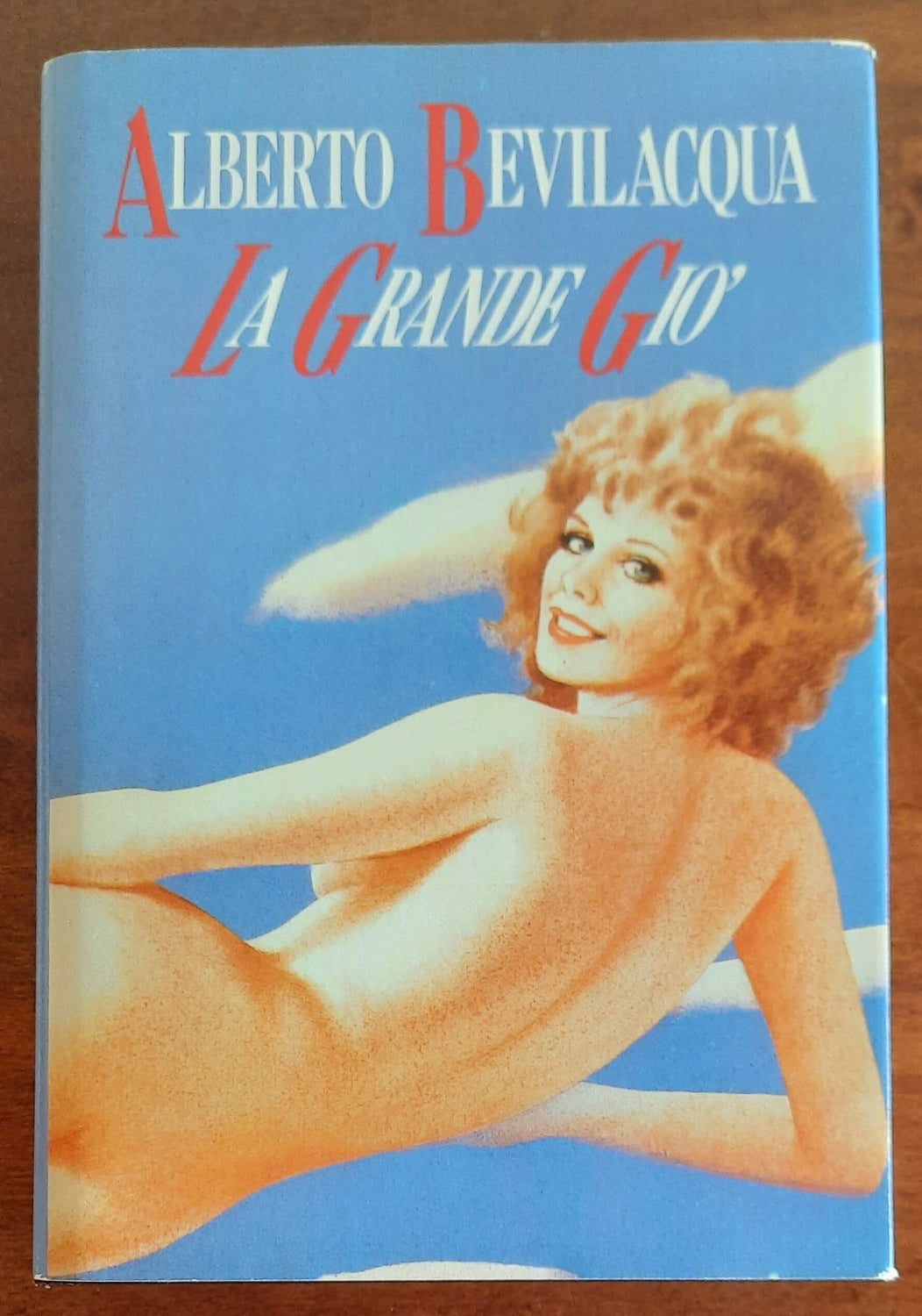 La grande Giò - di Alberto Bevilacqua - Libreria Biellese