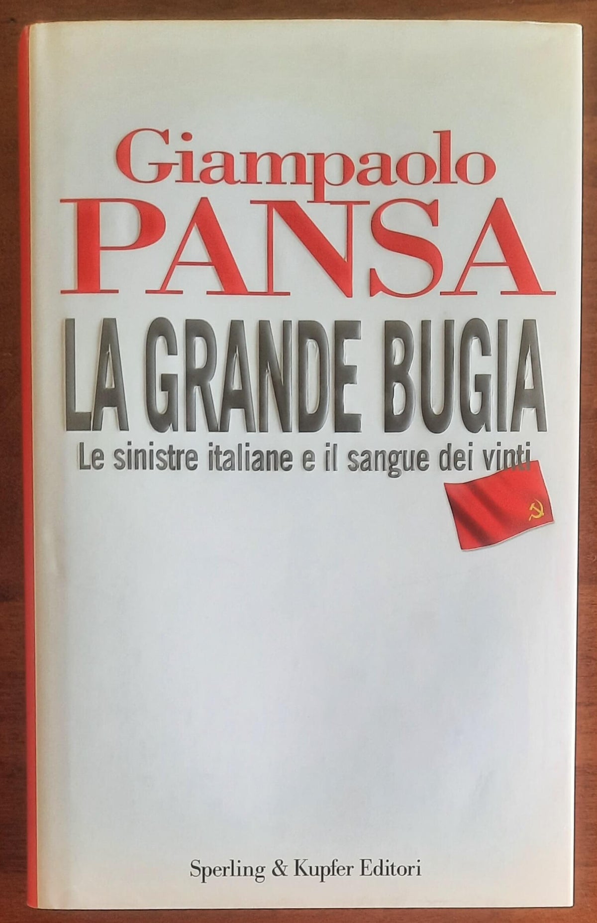 La grande bugia. Le sinistre italiane e il sangue dei vinti