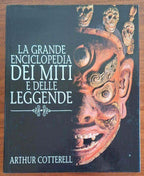 La grande enciclopedia dei miti e delle leggende - Arthur Cotterell - CDE