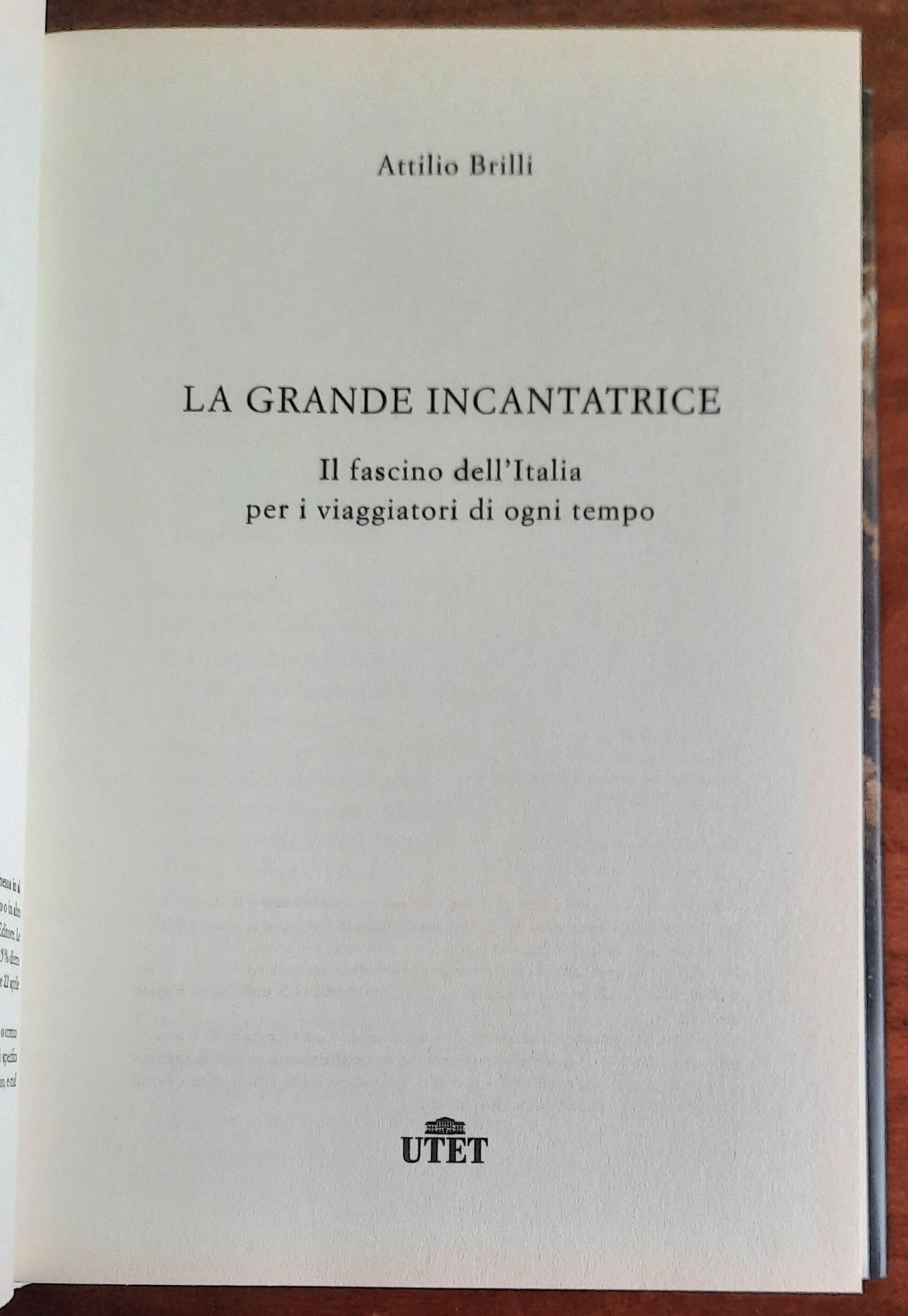 La grande incantatrice. Il fascino dell’Italia per i viaggiatori di ogni tempo