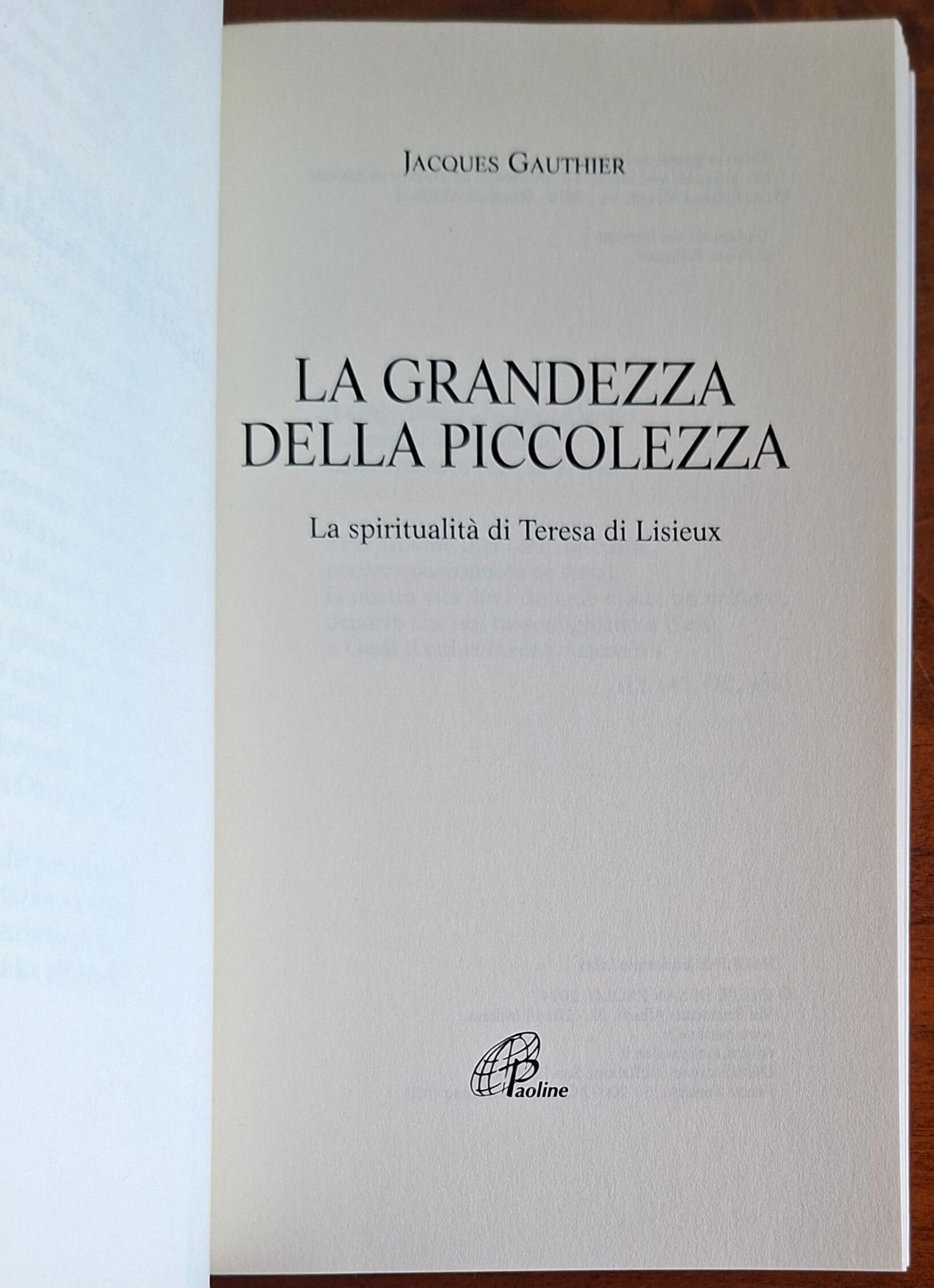 La grandezza della piccolezza. La spiritualità di Teresa di Lisieux