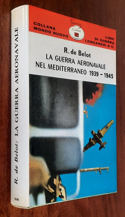 La guerra aeronavale nel Mediterraneo 1939 - 1945