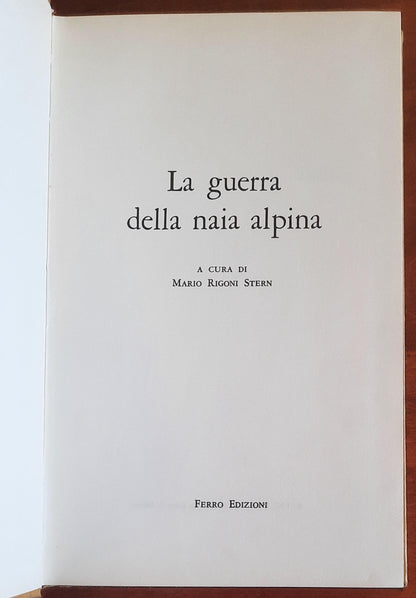 La guerra della naja alpina - di Mario Rigoni Stern - Ferro Edizioni