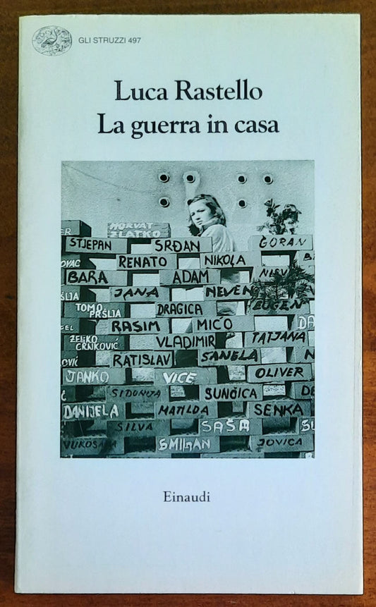 La guerra in casa - di Luca Rastello - Einaudi