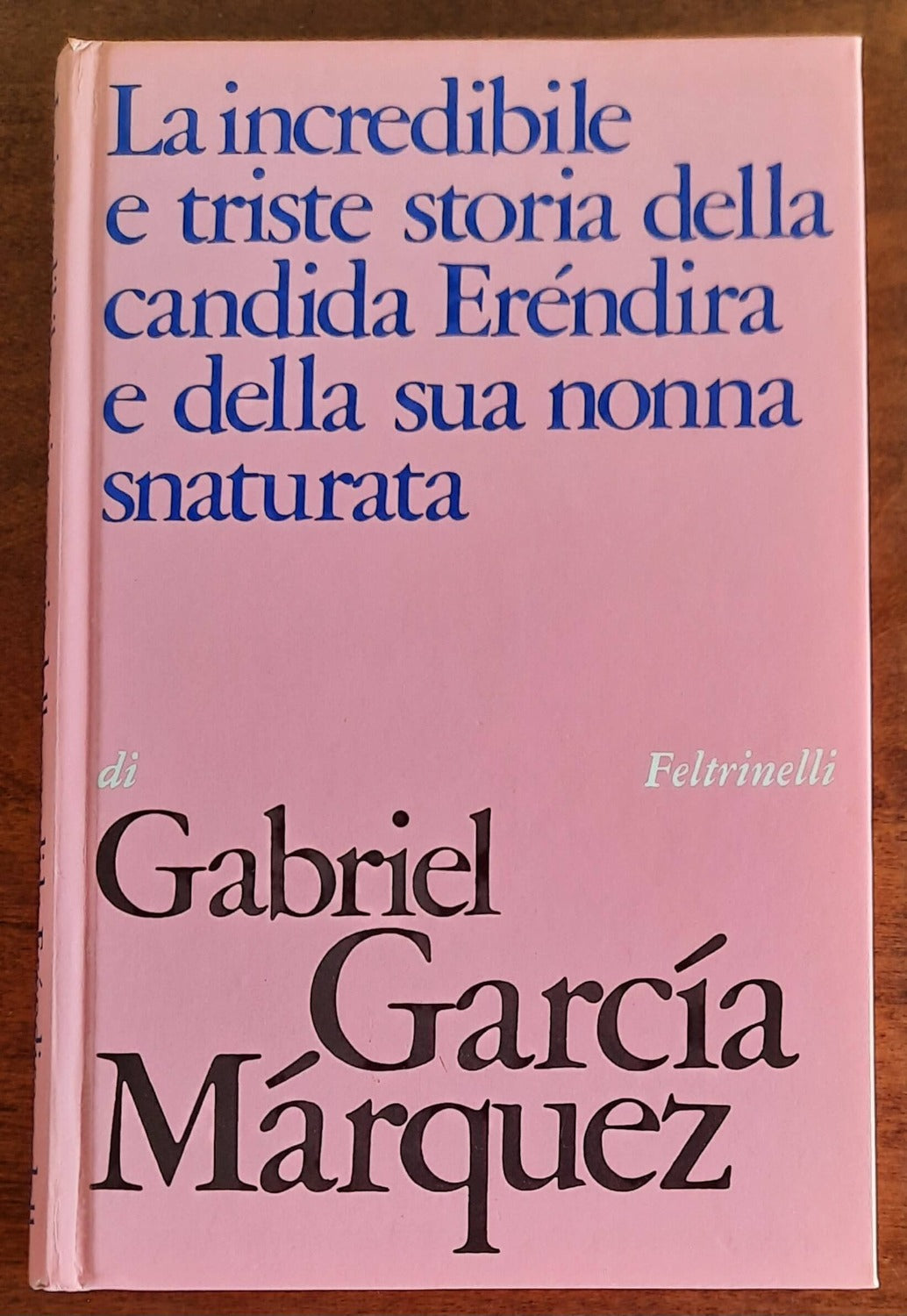 La incredibile e triste storia della candida Erendira e della sua nonna snaturata