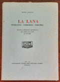 La lana. Produzione - Commercio - Industria - Associazione Fascista Dell’Industria Laniera