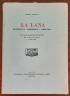 La lana. Produzione - Commercio - Industria - Associazione Fascista Dell’Industria Laniera