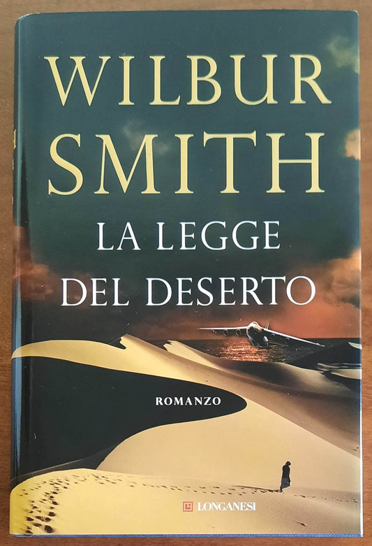 La legge del deserto - di Wilbur Smith - Longanesi