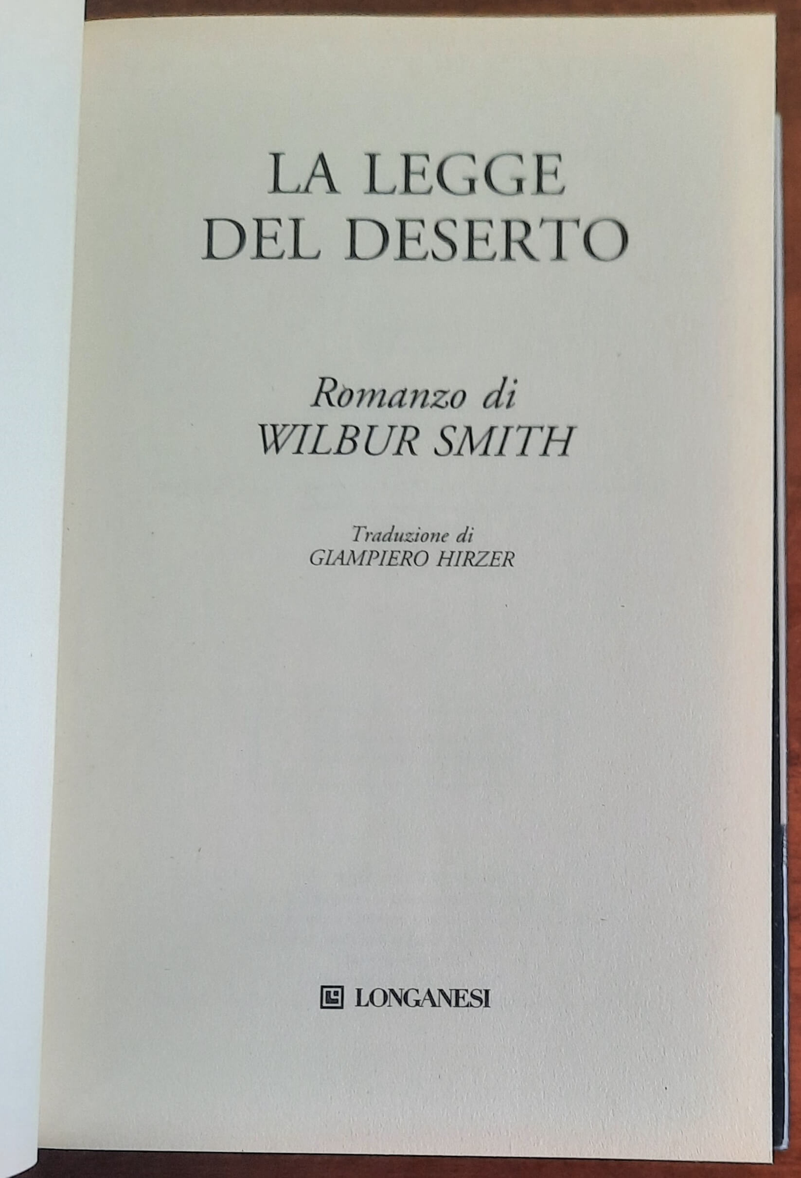 La legge del deserto - di Wilbur Smith - Longanesi