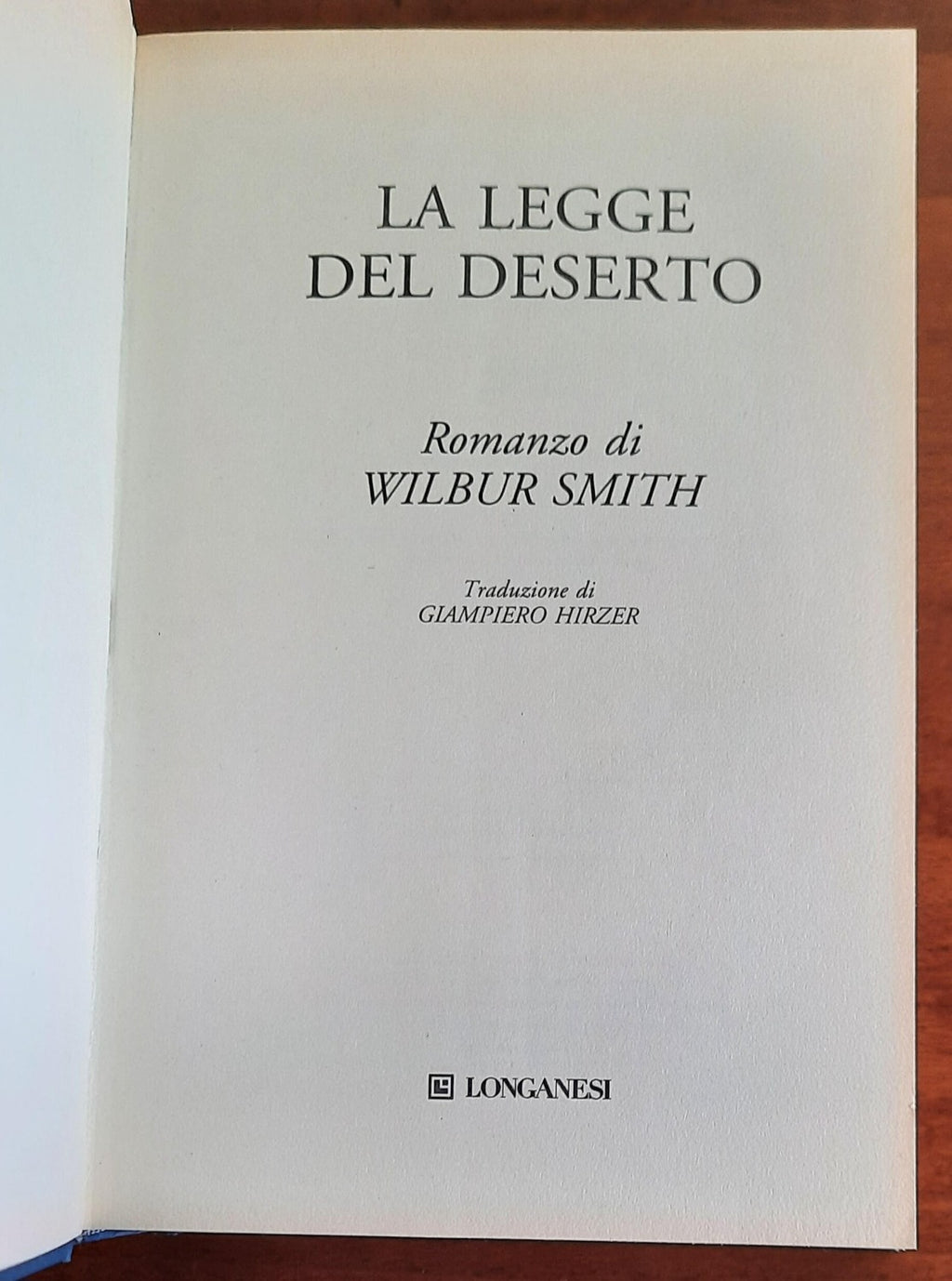 La legge del deserto - Longanesi - Libreria Biellese