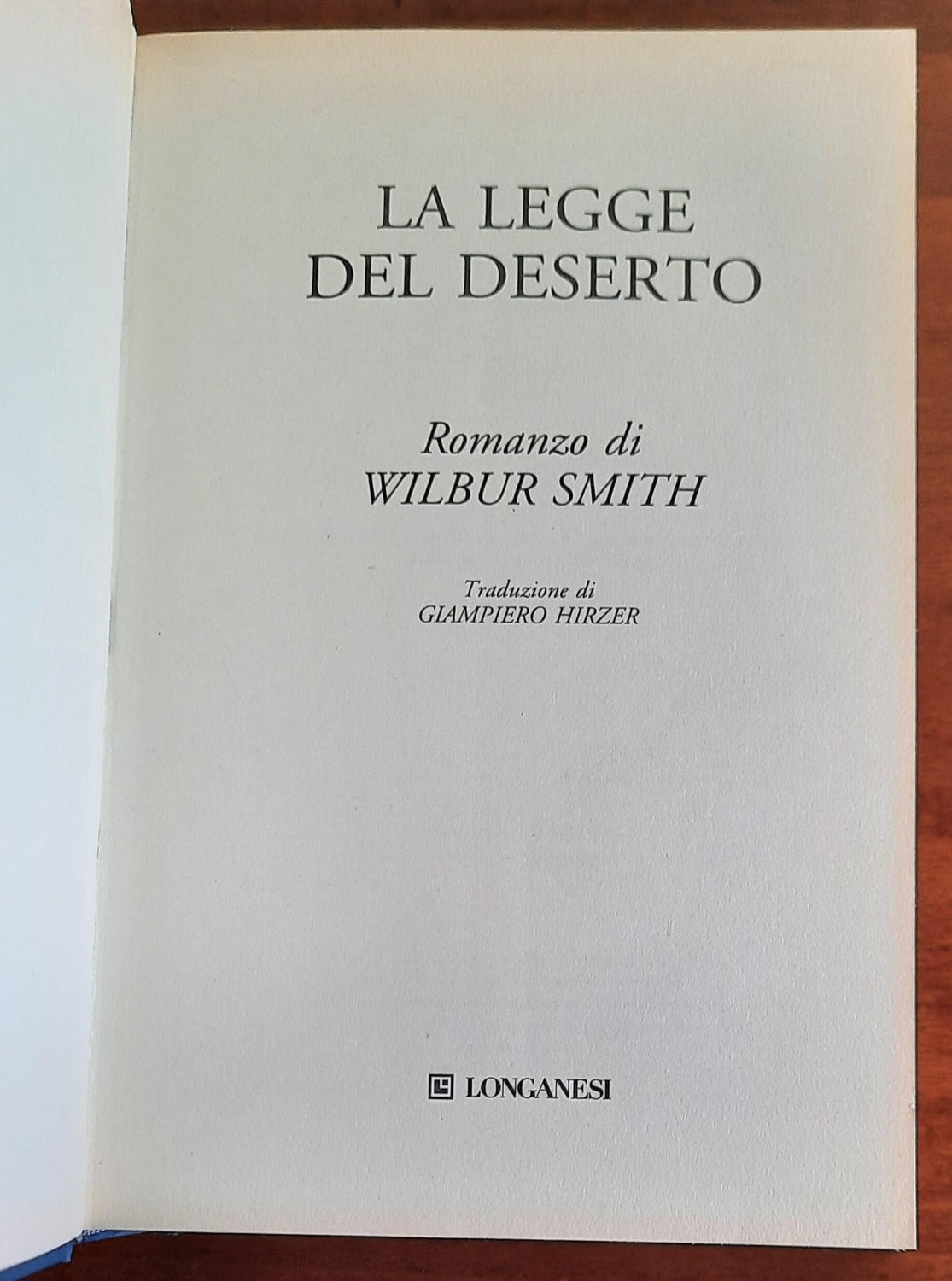 La legge del deserto - Longanesi - Libreria Biellese