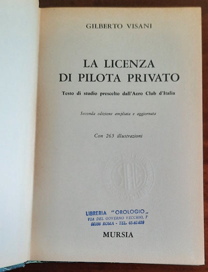 La licenza di pilota privato - di Gilberto Visani - Mursia