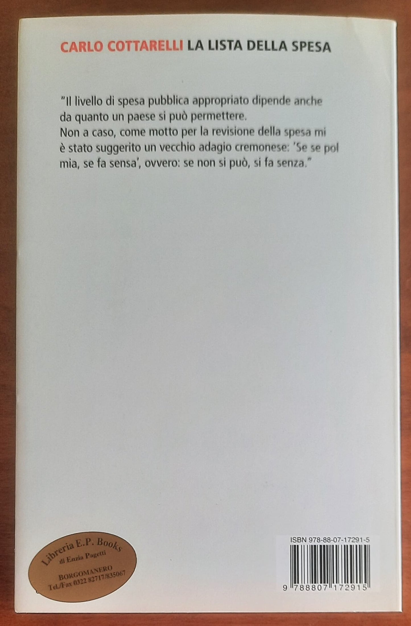 La lista della spesa. La verità sulla spesa pubblica italiana e su come si può tagliare