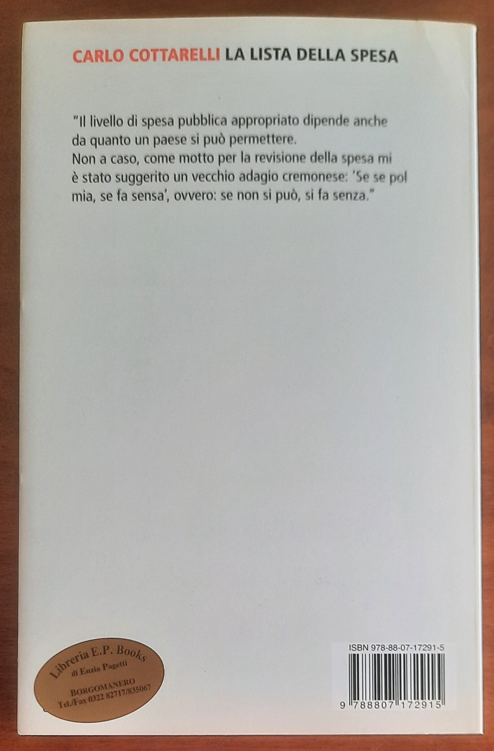 La lista della spesa. La verità sulla spesa pubblica italiana e su come si può tagliare