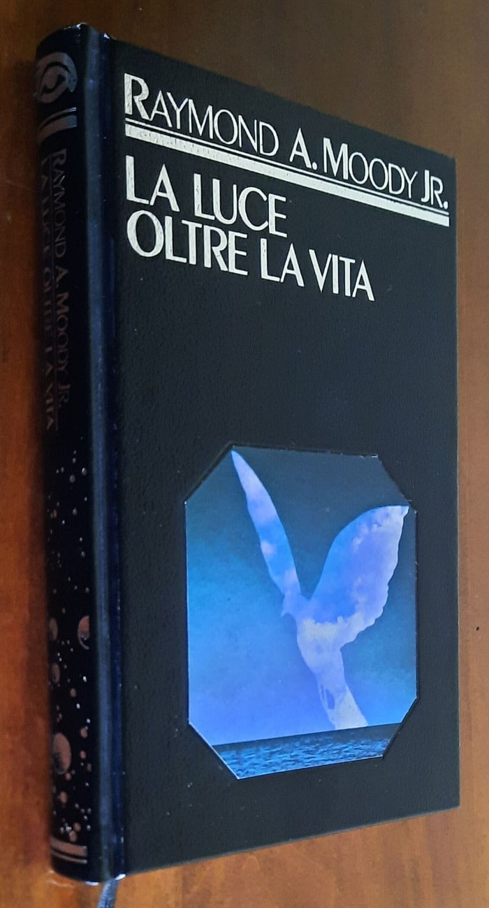 La luce oltre la vita - di Raymond A. Moody Jr.