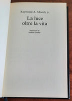 La luce oltre la vita - di Raymond A. Moody Jr.