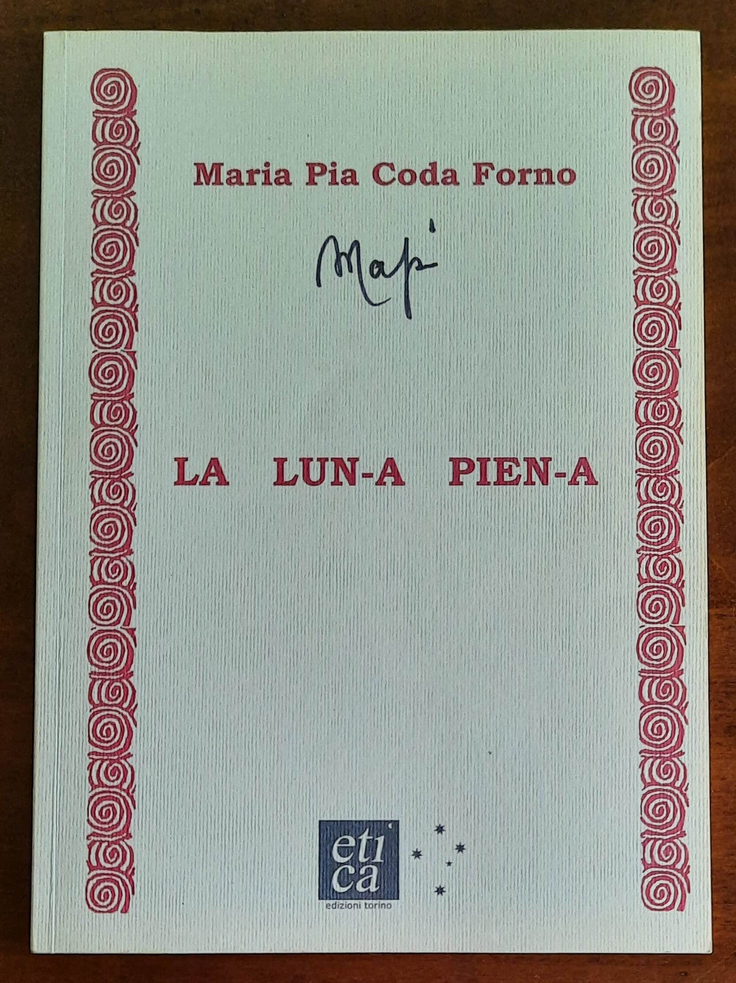 La lun-a pien-a - di Maria Pia Coda Forno