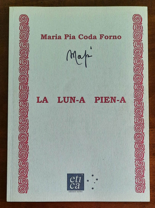 La lun-a pien-a - di Maria Pia Coda Forno