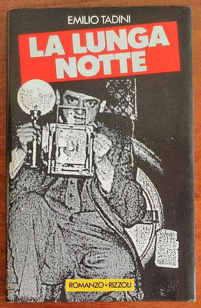 La lunga notte (con firma dell’Autore) - di Emilio Tadini - Rizzoli