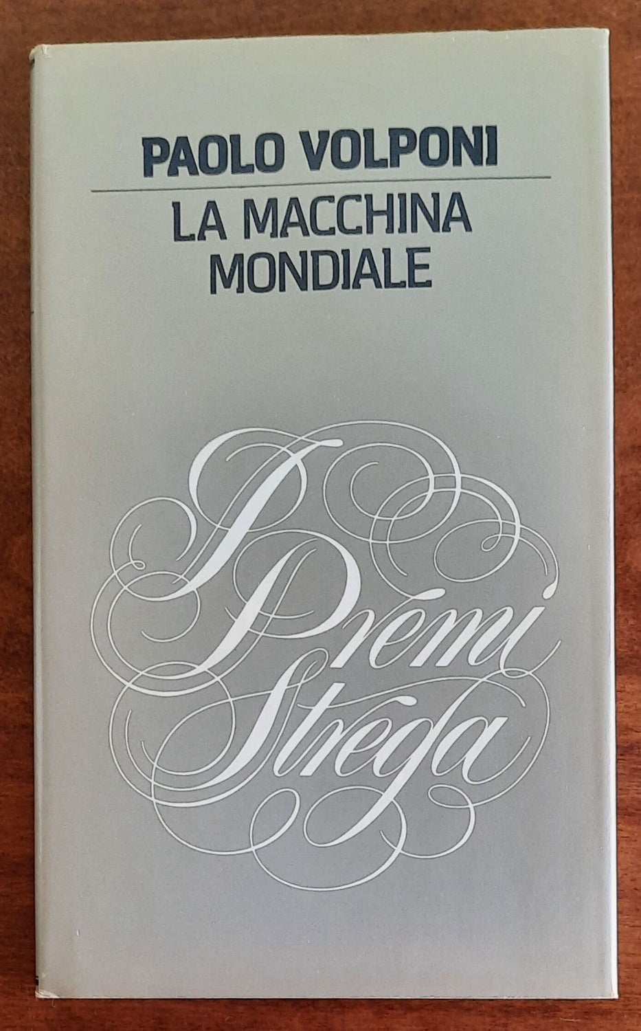 La macchina mondiale - di Paolo Volponi