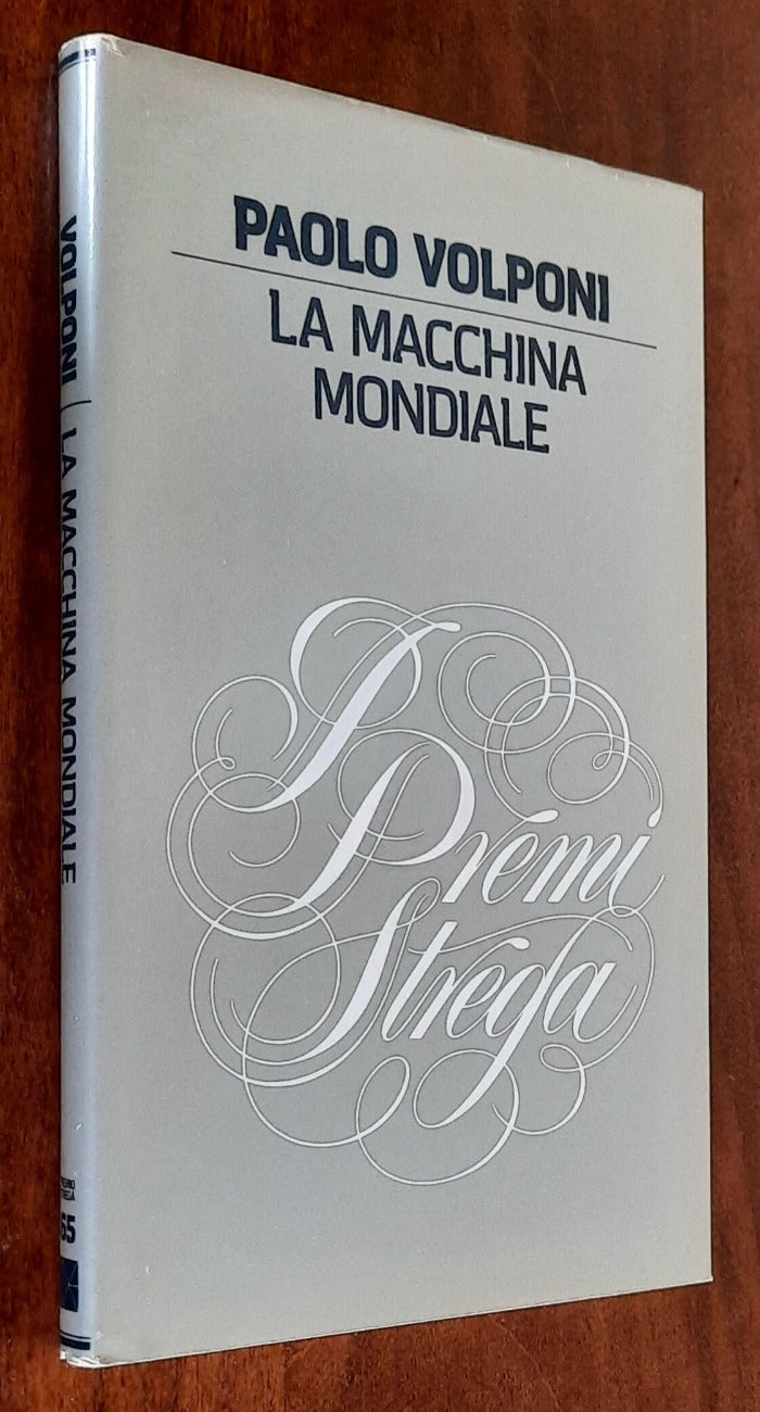 La macchina mondiale - di Paolo Volponi