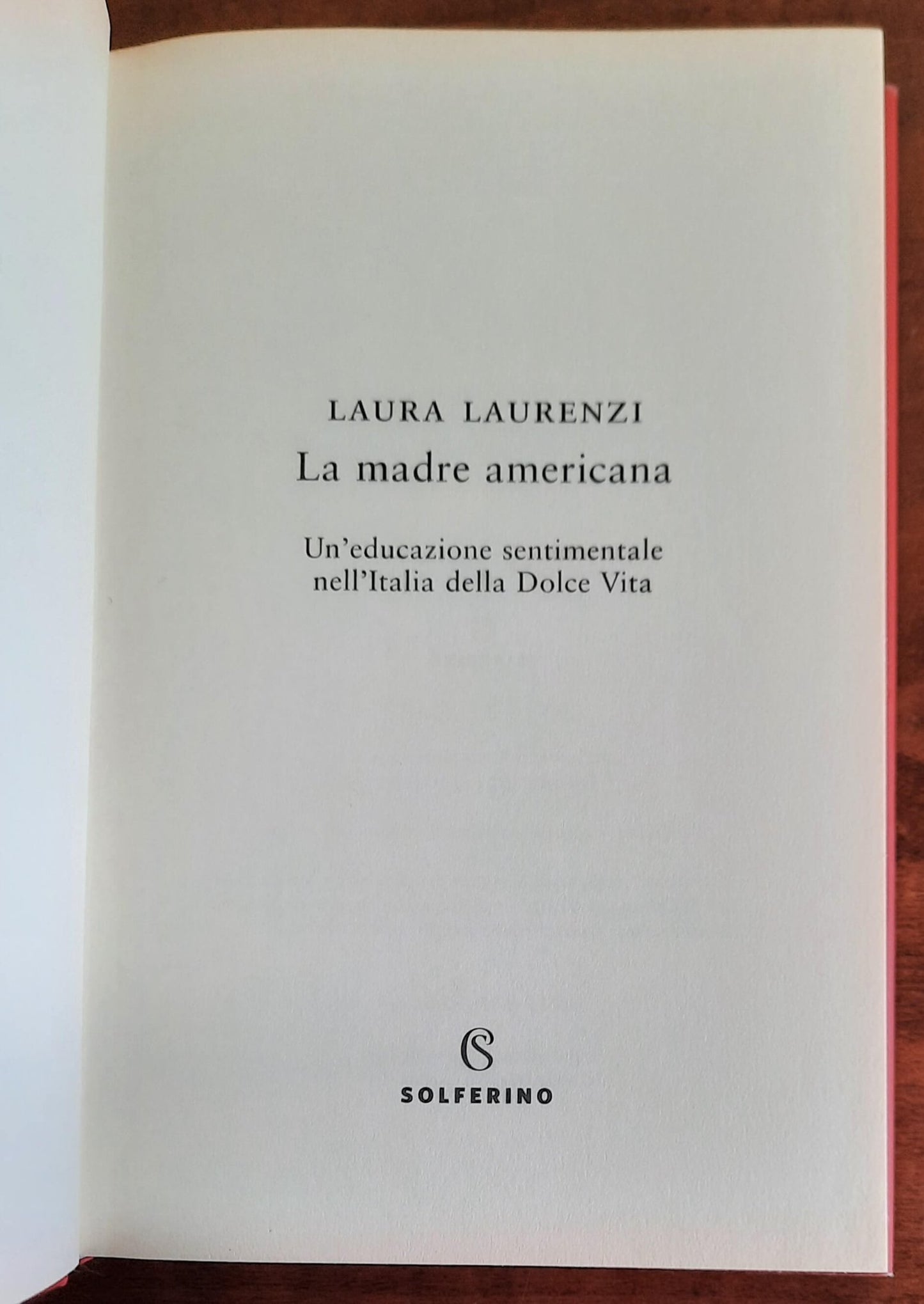 La madre americana. Un’educazione sentimentale nell’Italia della Dolce Vita