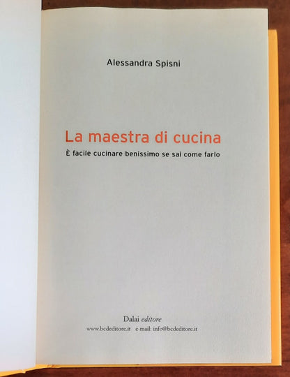 La maestra di cucina. È facile cucinare benissimo se sai come farlo