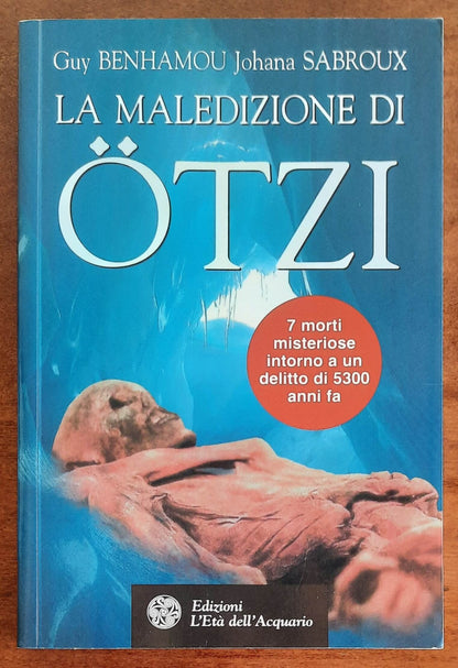 La maledizione di Ötzi, la mummia dei ghiacci