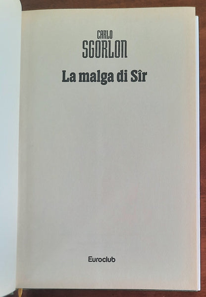 La malga di Sir - di Carlo Sgorlon - Euroclub