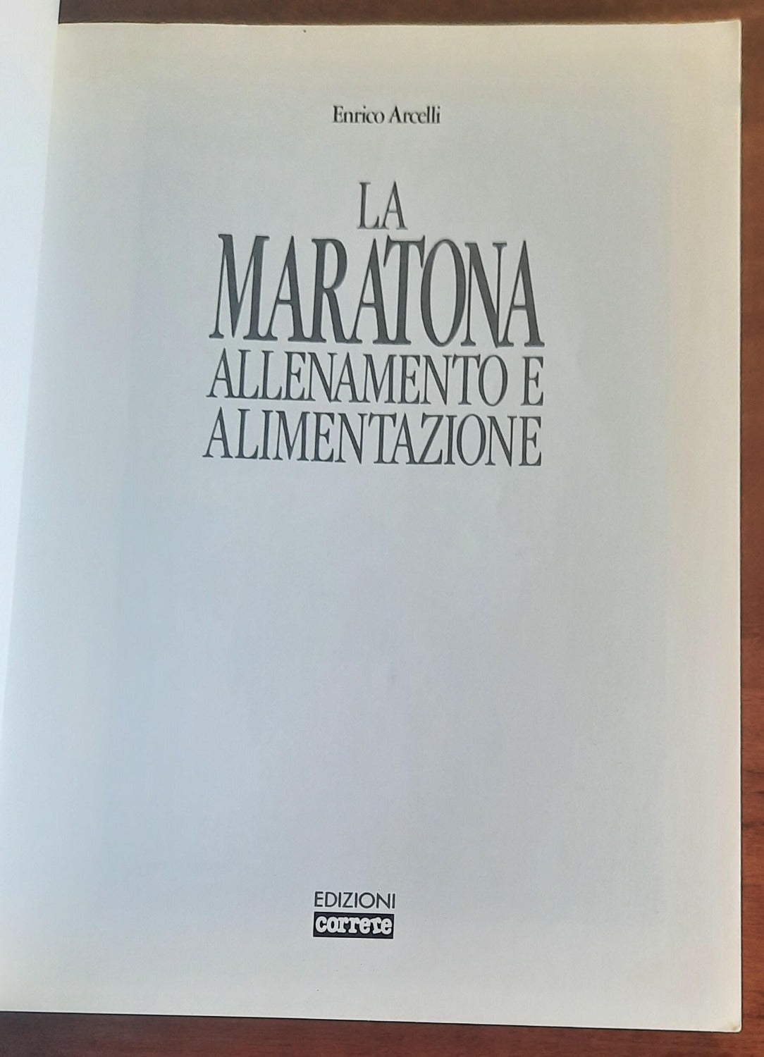 La maratona. Allenamento e alimentazione