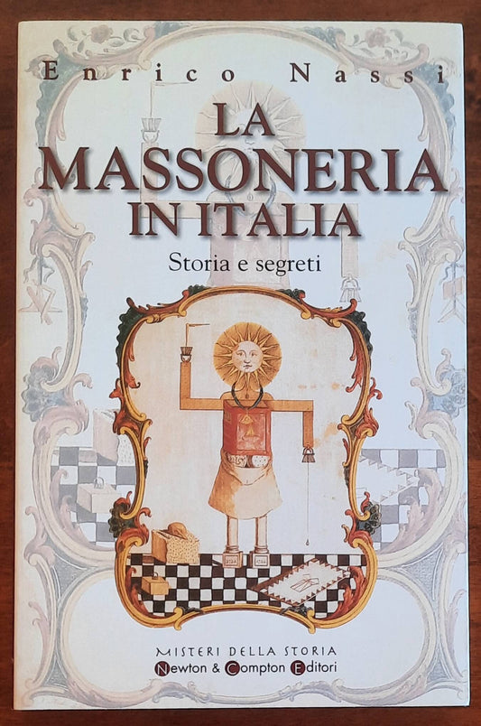 La massoneria in Italia. Storia e segreti - Enrico Nassi - Newton Compton