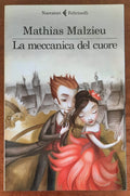La meccanica del cuore - di Mathias Malzieu - Feltrinelli