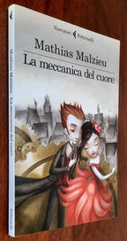 La meccanica del cuore - di Mathias Malzieu - Feltrinelli