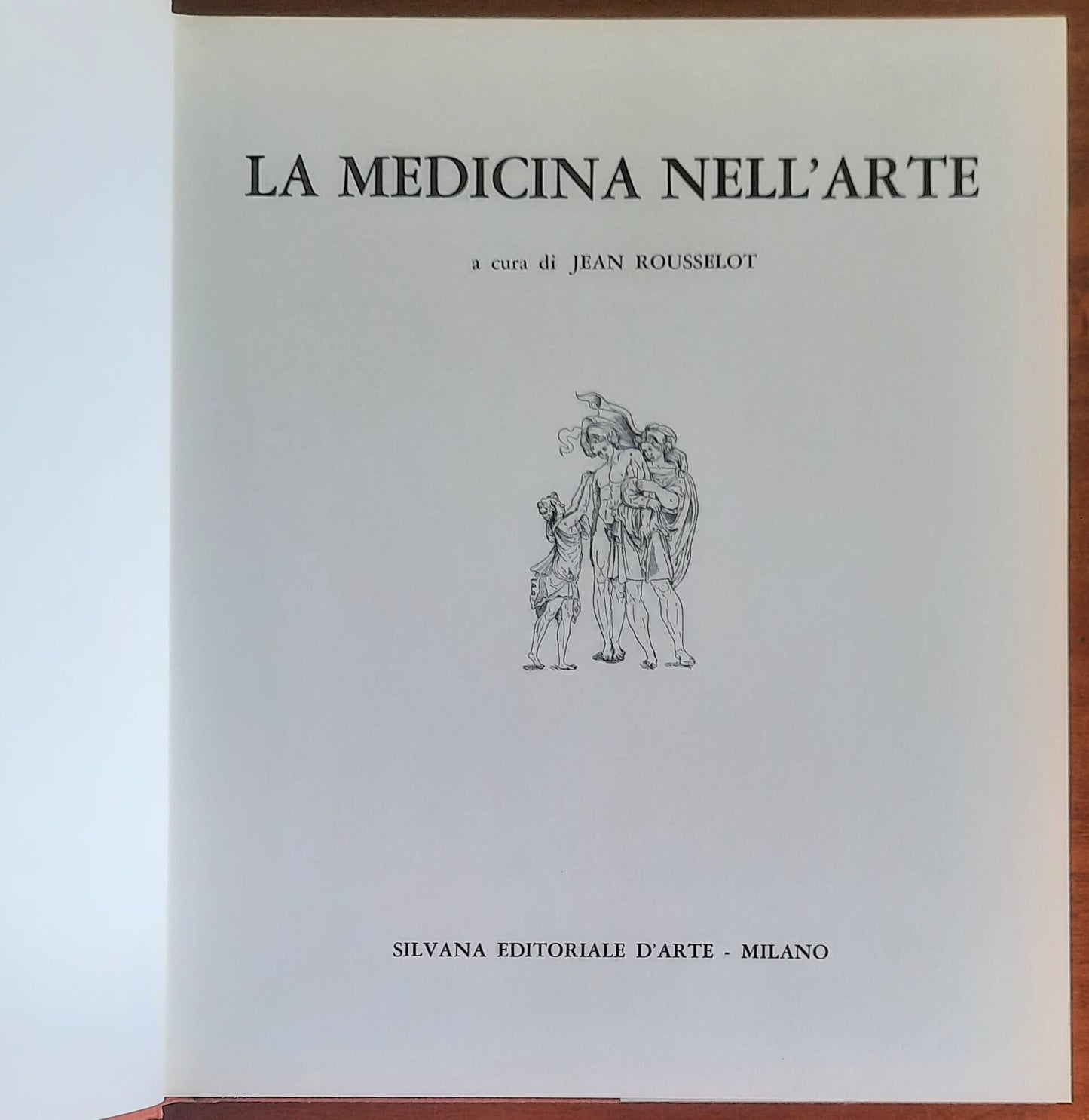 La medicina nell’arte - a Cura Di Jean Rousselot - Silvana Editoriale