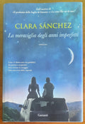 La meraviglia degli anni imperfetti - di Clara Sanchez