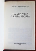La mia vita, la mia storia - di Hillary Rodham Clinton