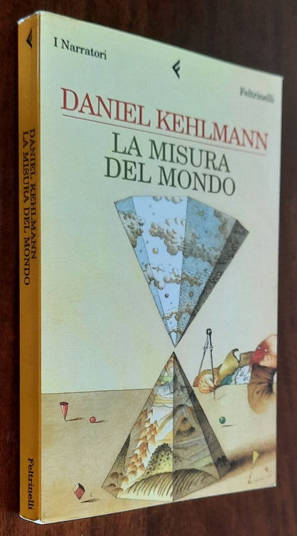 La misura del mondo - di Daniel Kehlmann - Feltrinelli