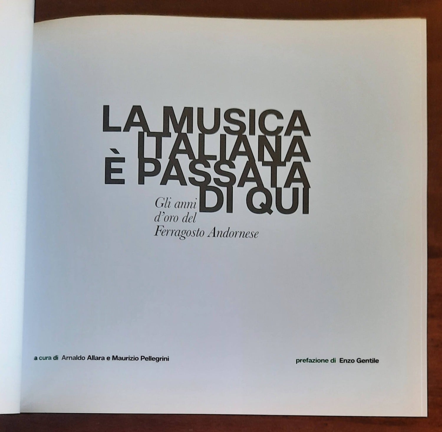 La musica italiana è passata di qui. Gli anni d’oro del Ferragosto Andornese