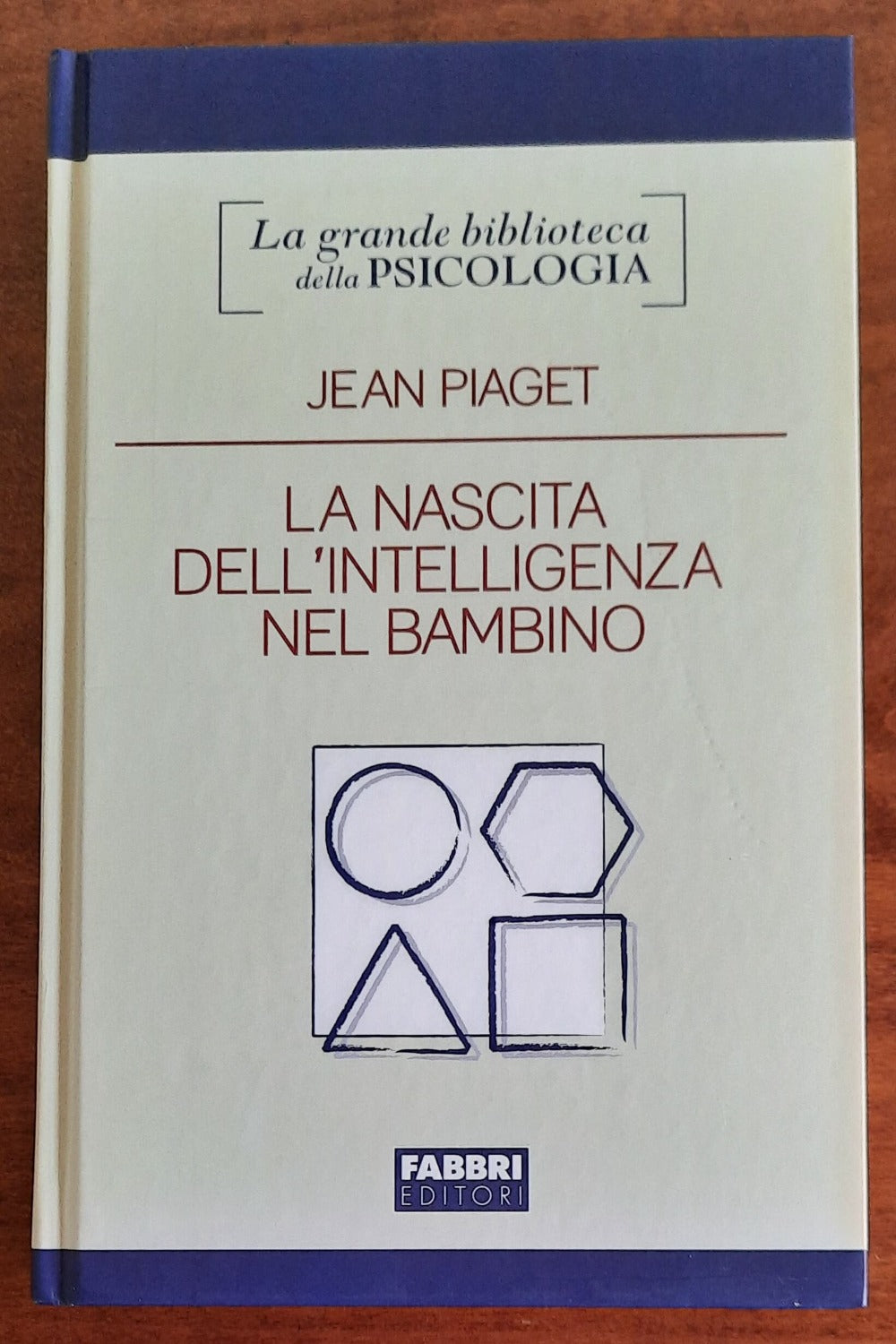 La nascita dell’intelligenza del bambino - di Jean Piaget