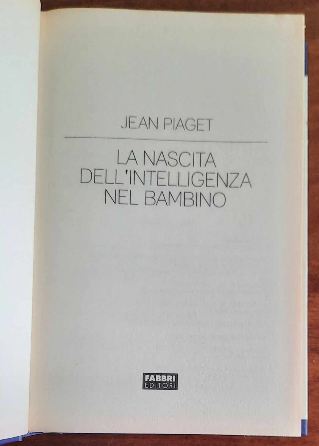 La nascita dell’intelligenza del bambino - di Jean Piaget