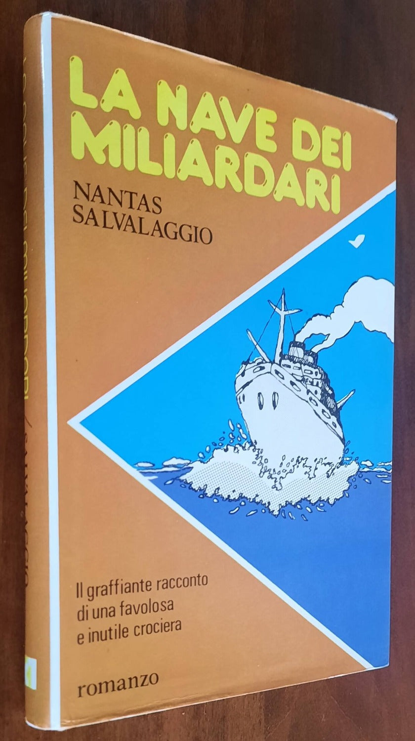 La nave dei miliardari. Il graffiante racconto di una favolosa e inutile crociera