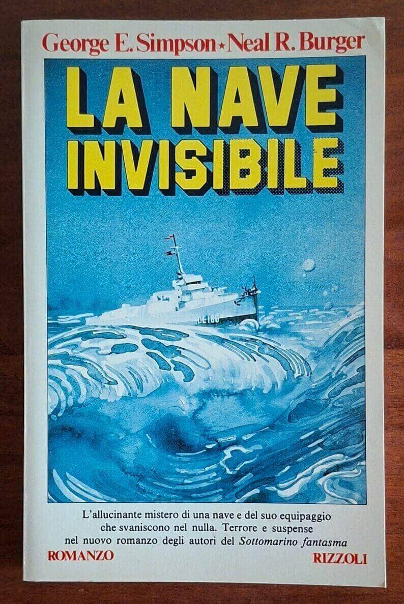 La nave invisibile - G.E. Simpson. N.R. Burger - Rizzoli