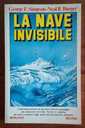 La nave invisibile - G.E. Simpson. N.R. Burger - Rizzoli