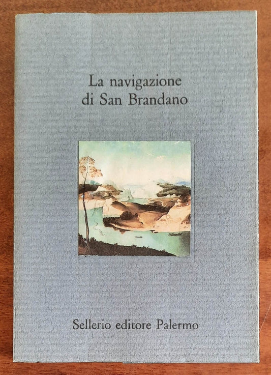 La navigazione di San Brandano - Sellerio - 1992