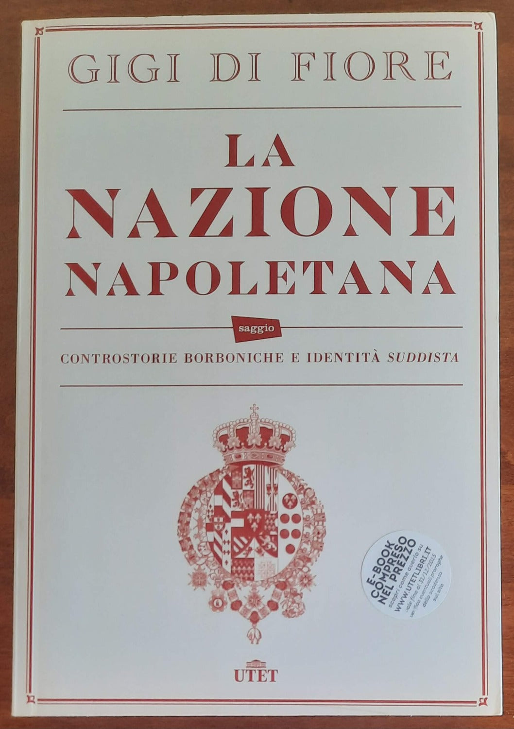 La nazione napoletana. Controstorie borboniche e identità suddista