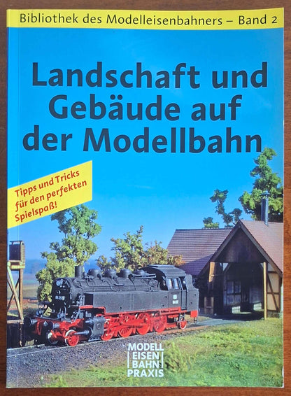 Landschaft und Gebaude auf der Modellbahn - Bibliothek des Modelleisenbahners