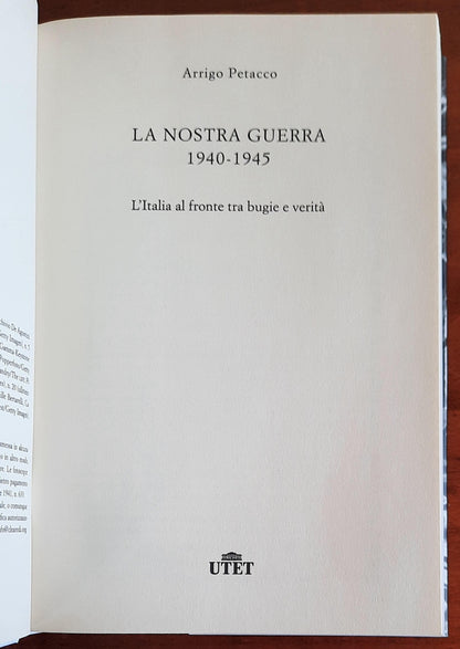 La nostra guerra 1940 - 1945. L’Italia al fronte tra bugie e verità  - 2021